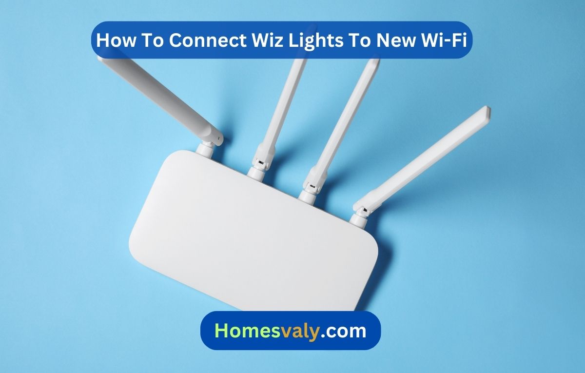 How To Connect Wiz Lights To New Wi-Fi