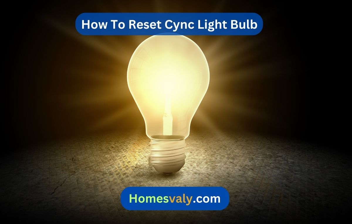 How To Reset Cync Light Bulb